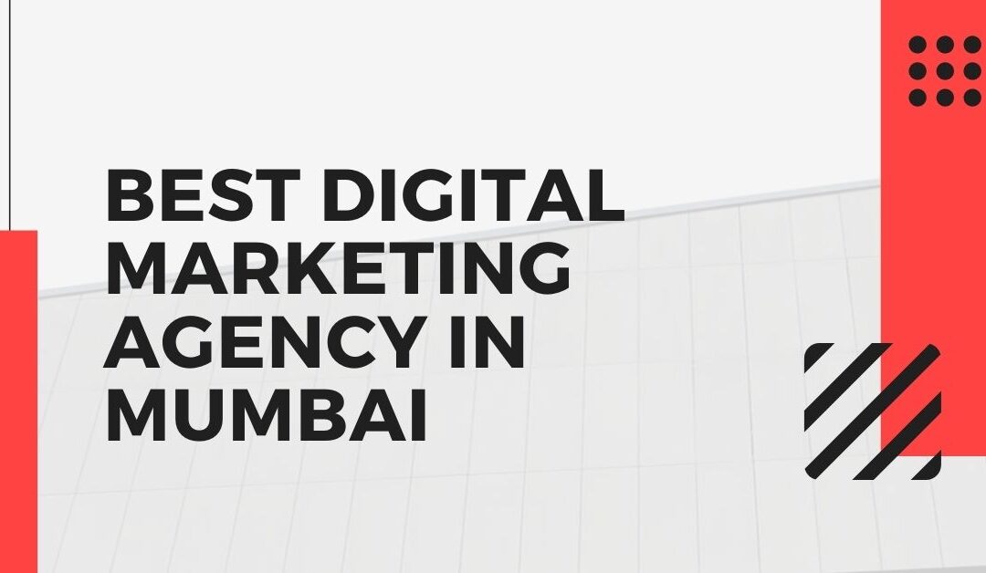 A-Z Guide to the Best Digital Marketing Agency in Mumbai