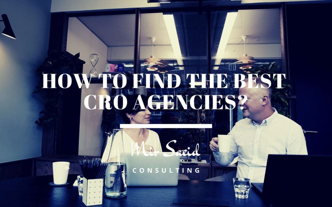 How to Find the Best CRO Agencies?