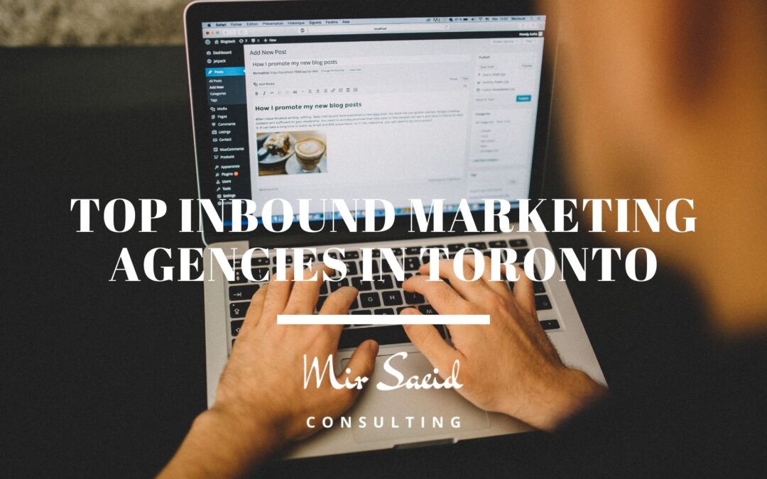 Top 21 Inbound Marketing Agencies in Toronto